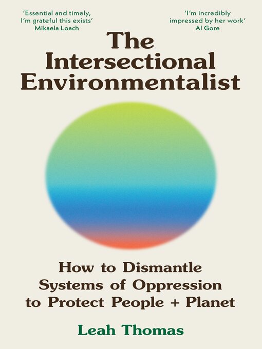 Title details for The Intersectional Environmentalist by Leah Thomas - Available